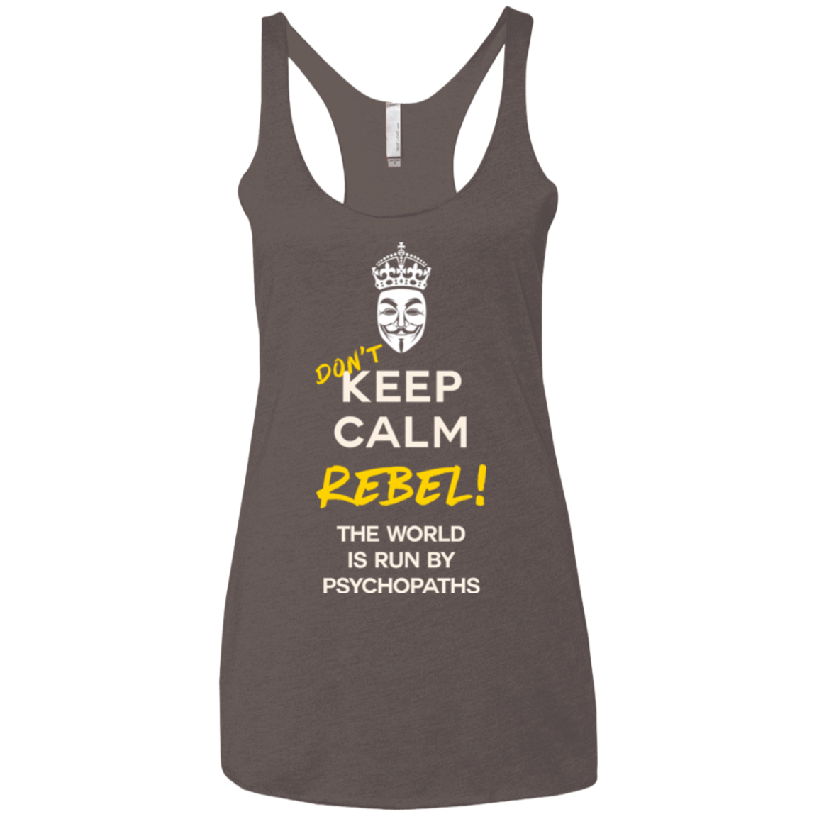 T-Shirts Macchiato / X-Small Dont Keep Calm Women's Triblend Racerback Tank
