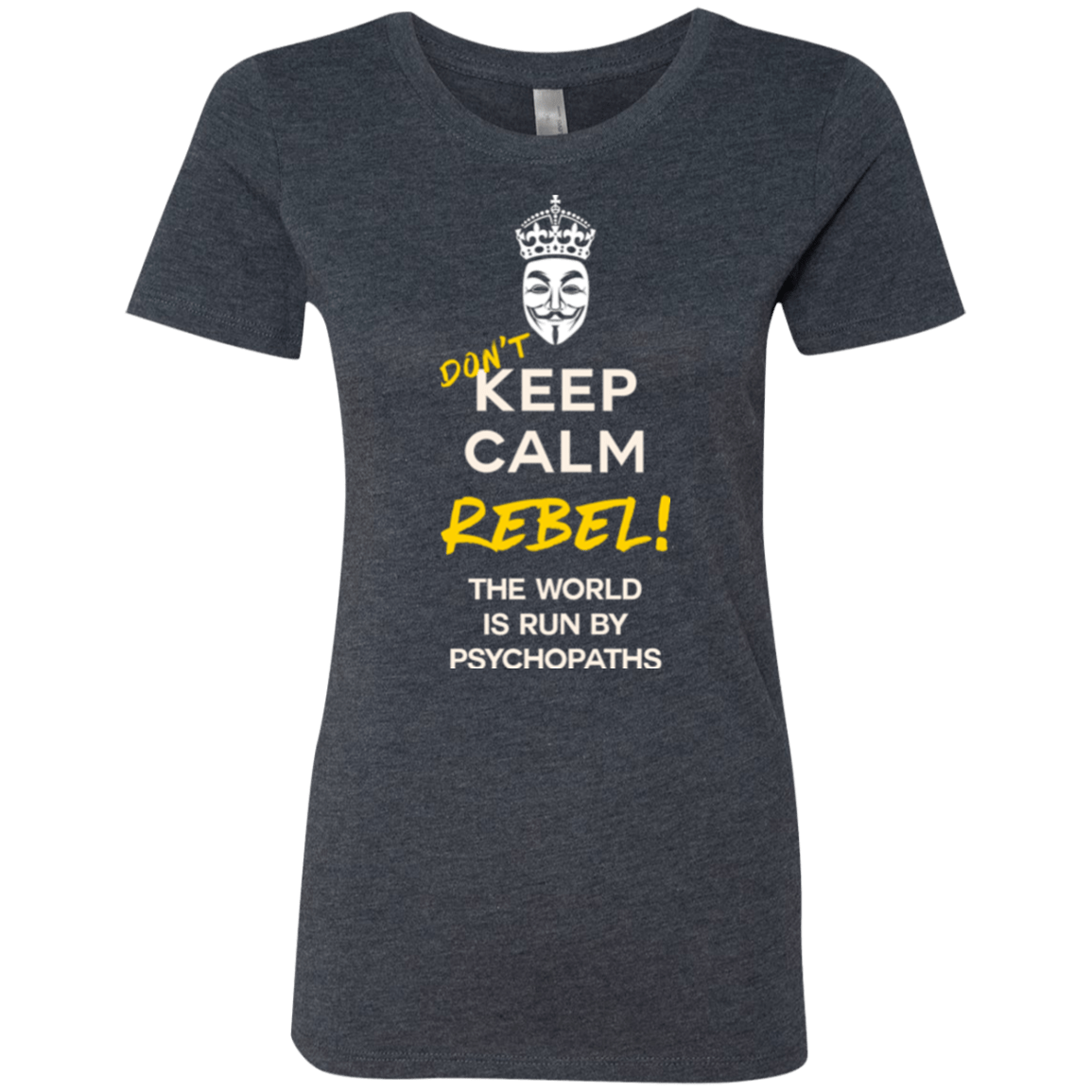 T-Shirts Vintage Navy / Small Dont Keep Calm Women's Triblend T-Shirt