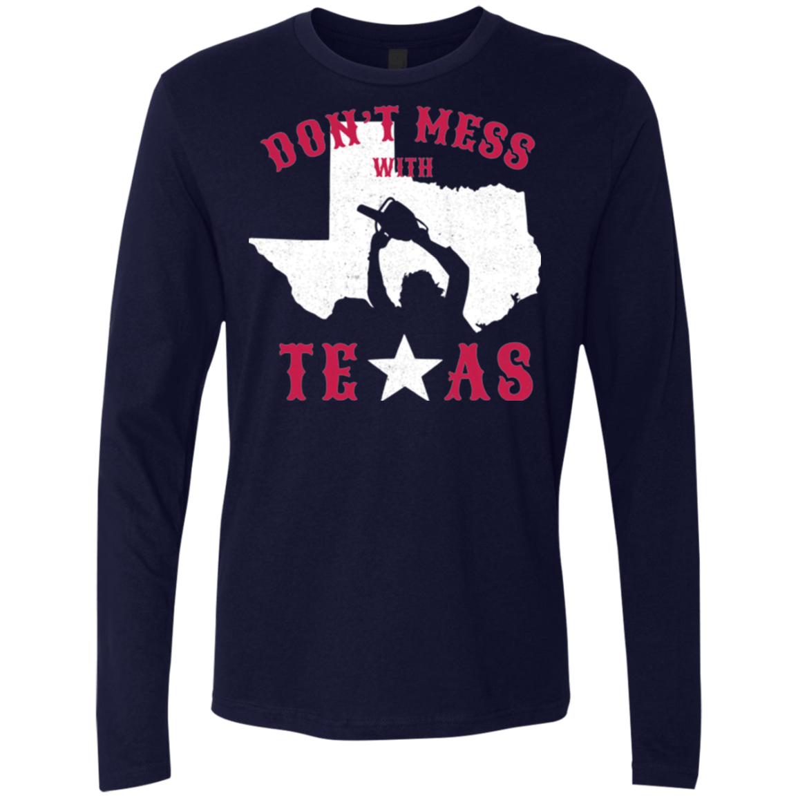 T-Shirts Midnight Navy / Small Dont Mess With Texas Men's Premium Long Sleeve