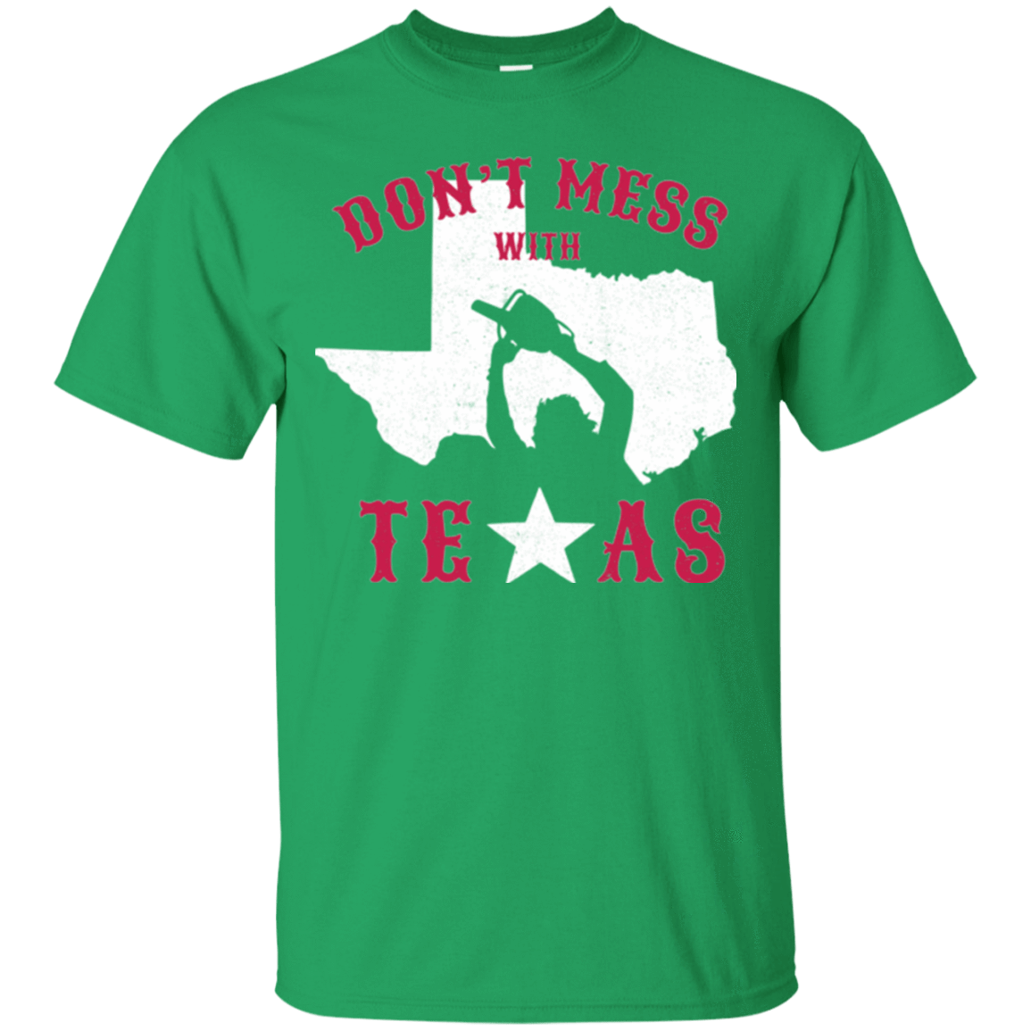 T-Shirts Irish Green / Small Dont Mess With Texas T-Shirt