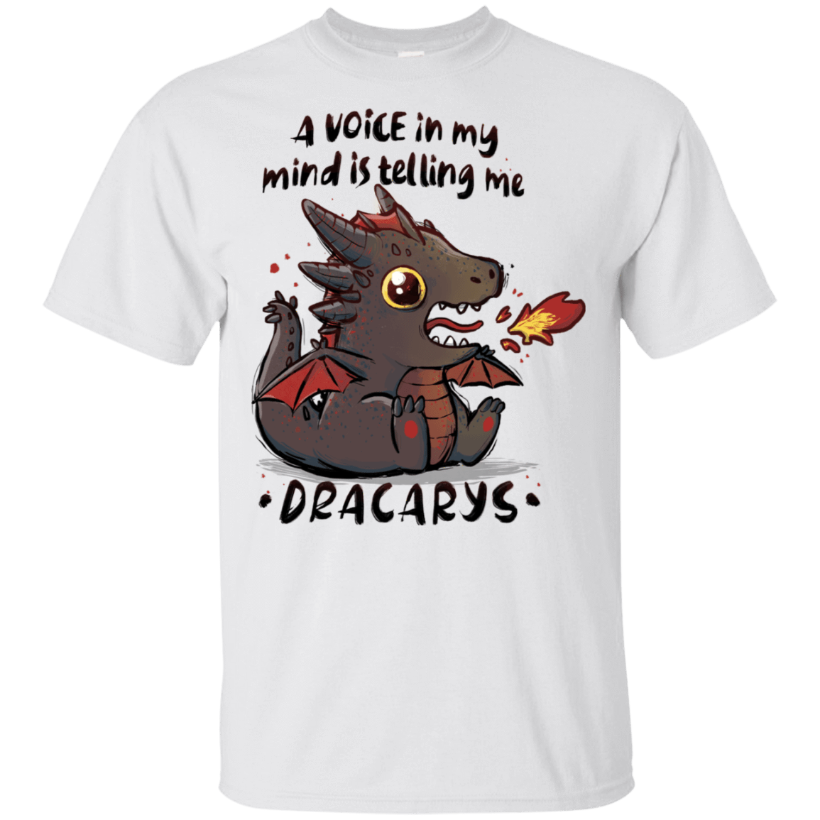 T-Shirts White / S Dracarys T-Shirt