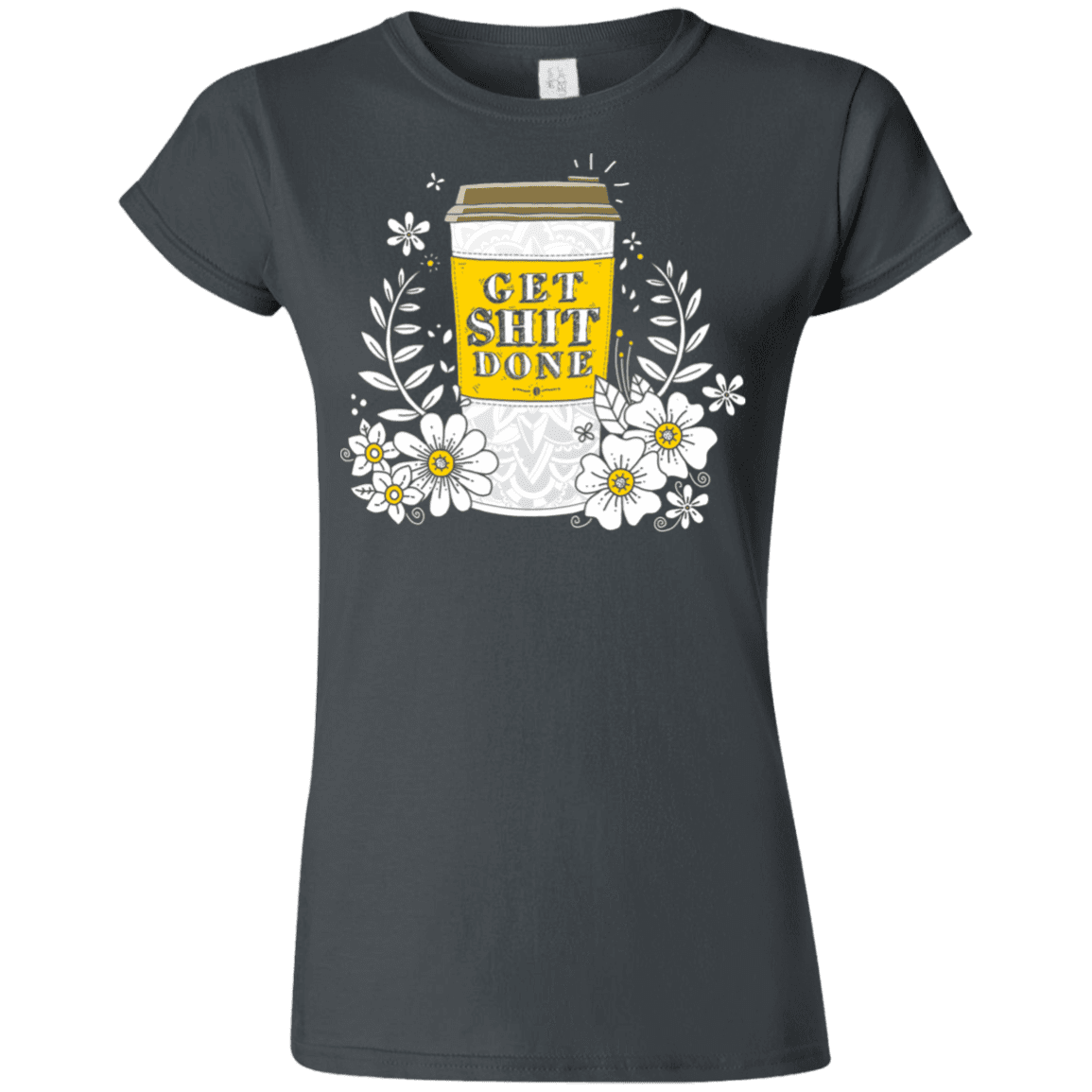 T-Shirts Charcoal / S Drink Coffee, Get Shit Done Junior Slimmer-Fit T-Shirt