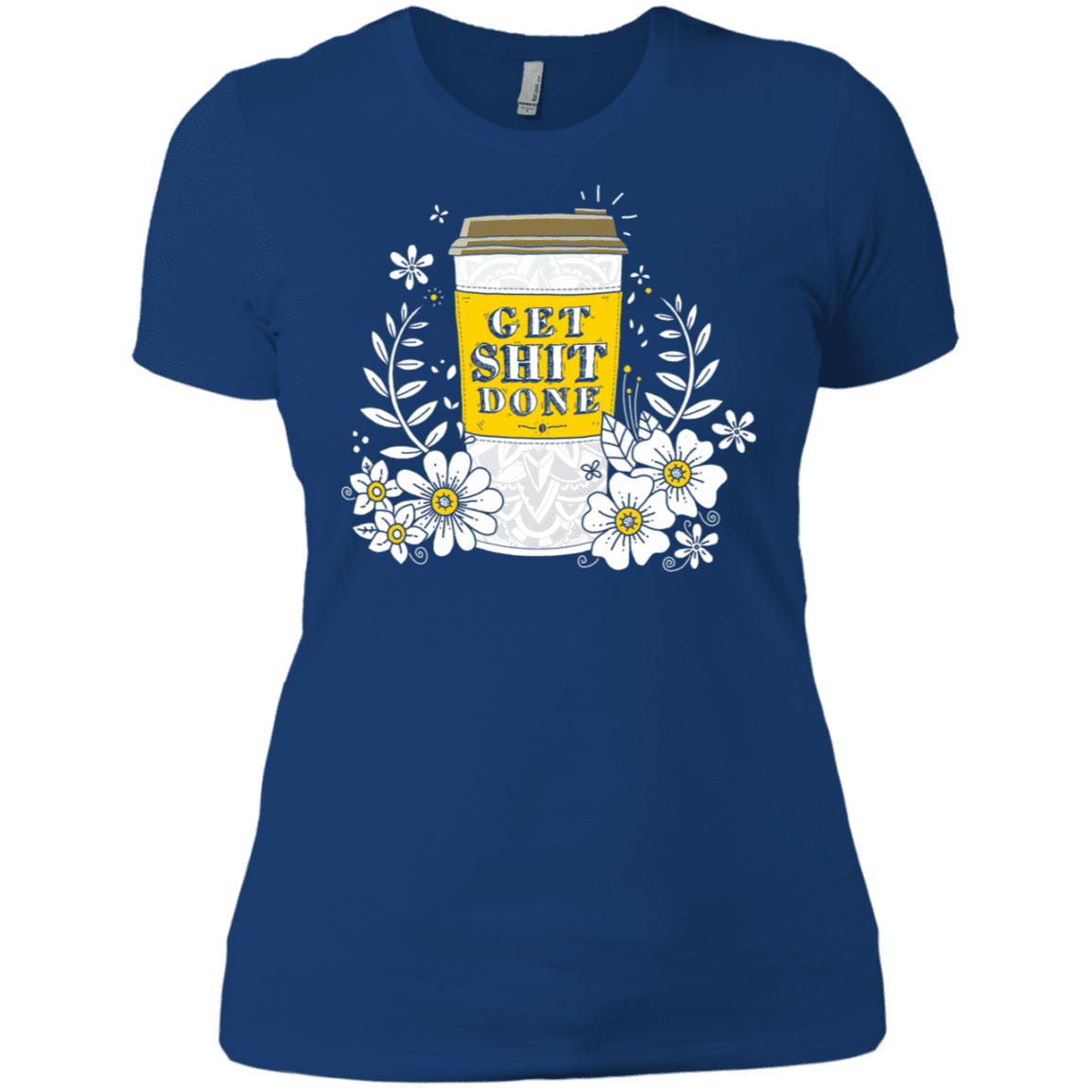 T-Shirts Royal / X-Small Drink Coffee, Get Shit Done Women's Premium T-Shirt