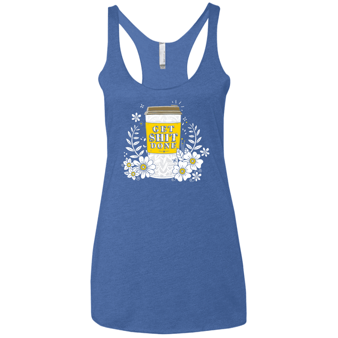 T-Shirts Vintage Royal / X-Small Drink Coffee, Get Shit Done Women's Triblend Racerback Tank