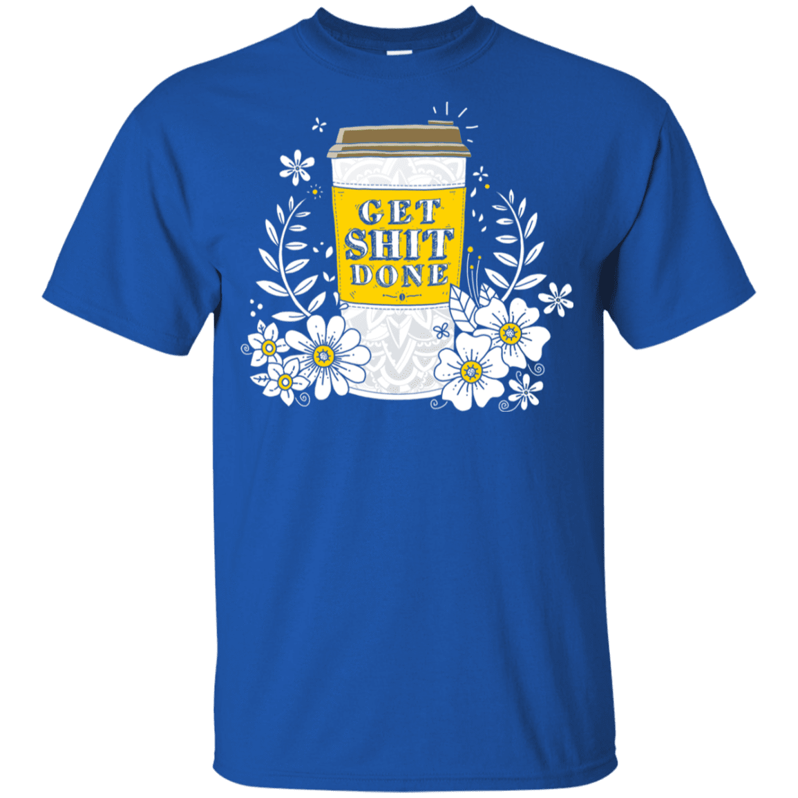 T-Shirts Royal / YXS Drink Coffee, Get Shit Done Youth T-Shirt