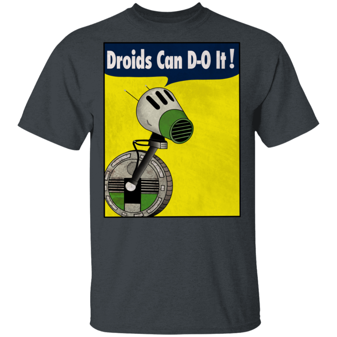 T-Shirts Dark Heather / S Droids Can D-O It T-Shirt