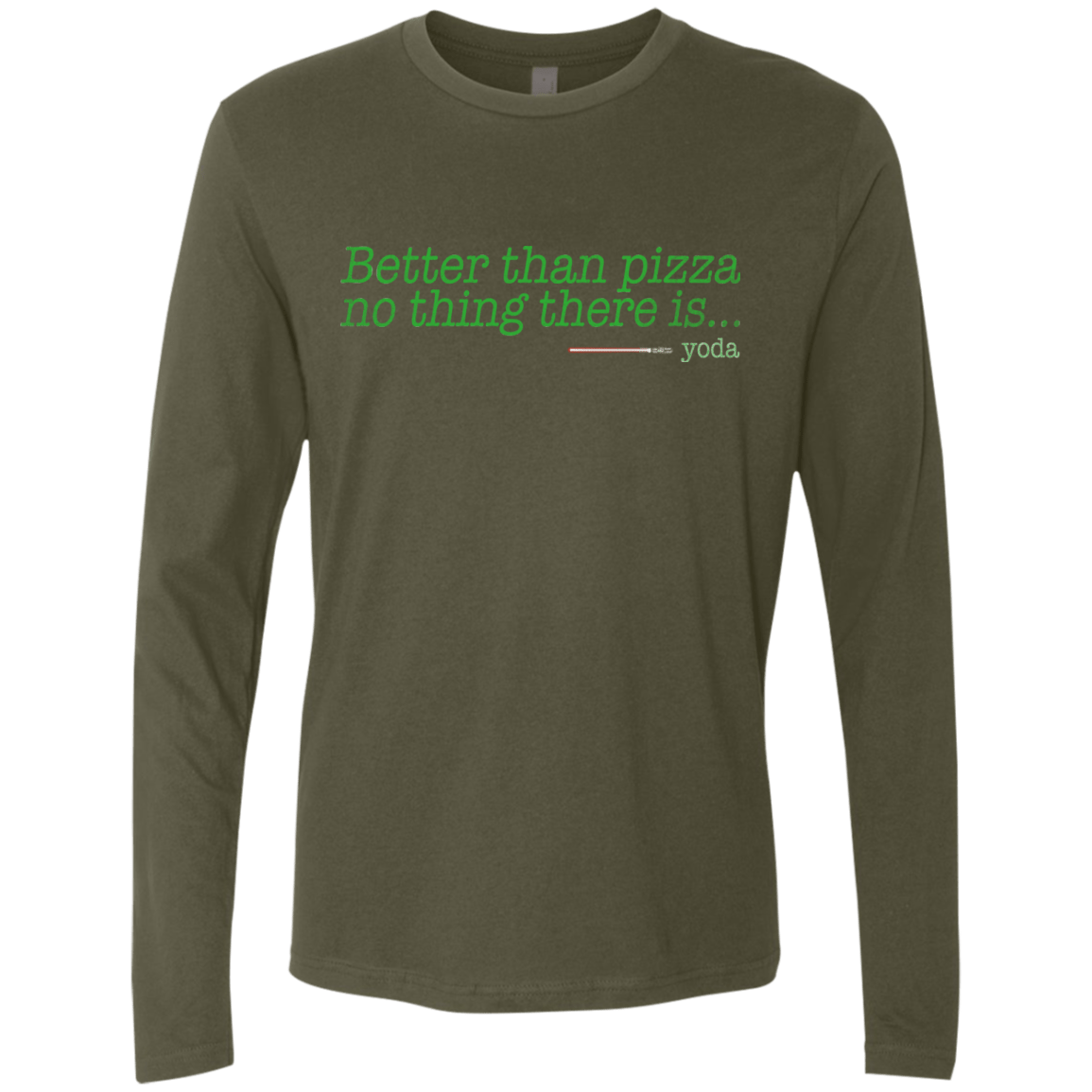 T-Shirts Military Green / S Eat pizza, You must Men's Premium Long Sleeve