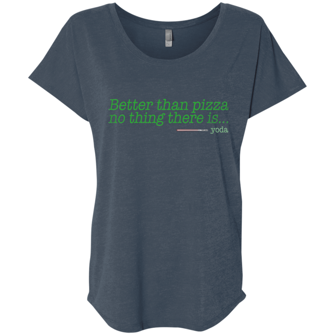 T-Shirts Indigo / X-Small Eat pizza, You must Triblend Dolman Sleeve