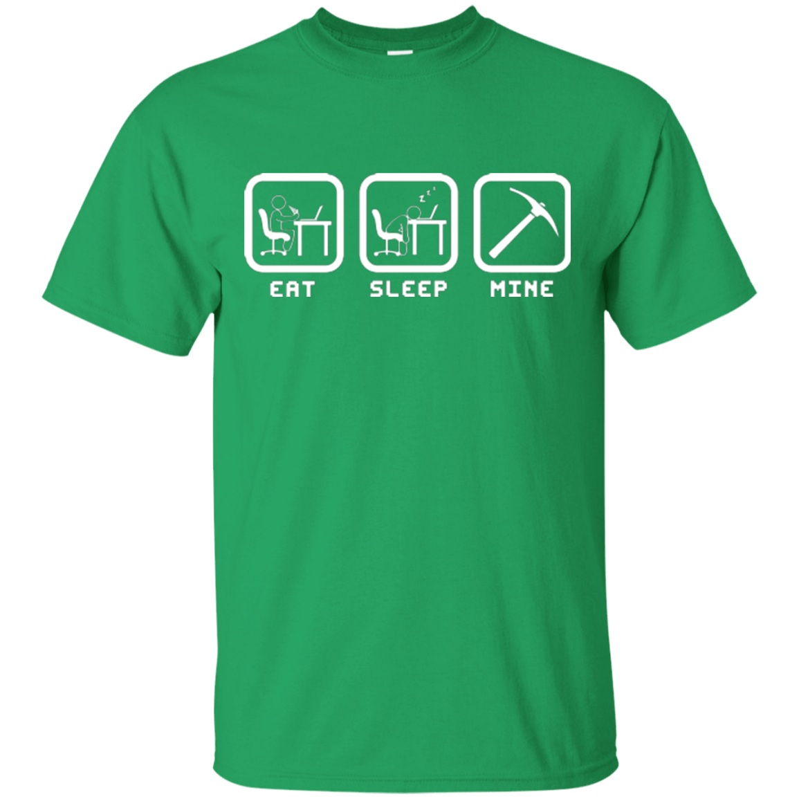 T-Shirts Irish Green / Small Eat Sleep Mine T-Shirt