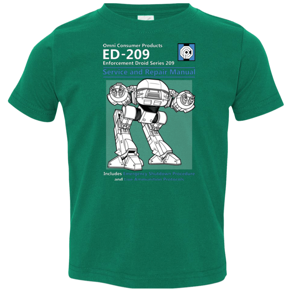 T-Shirts Kelly / 2T ED209 SERVICE & REPAIR MANUAL Toddler Premium T-Shirt