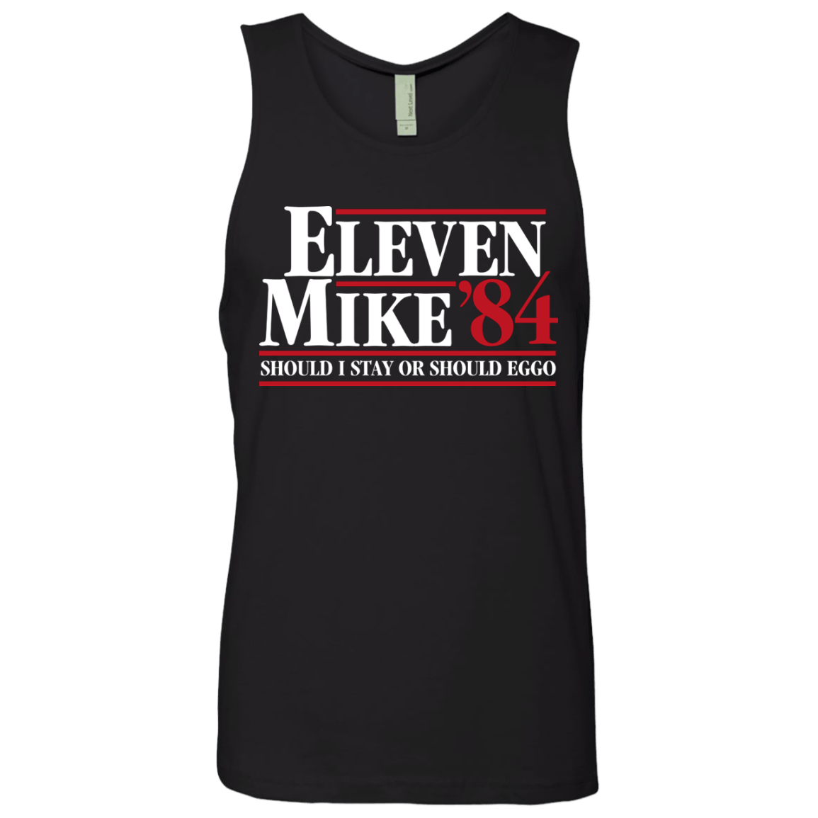 T-Shirts Black / Small Eleven Mike 84 - Should I Stay or Should Eggo Men's Premium Tank Top