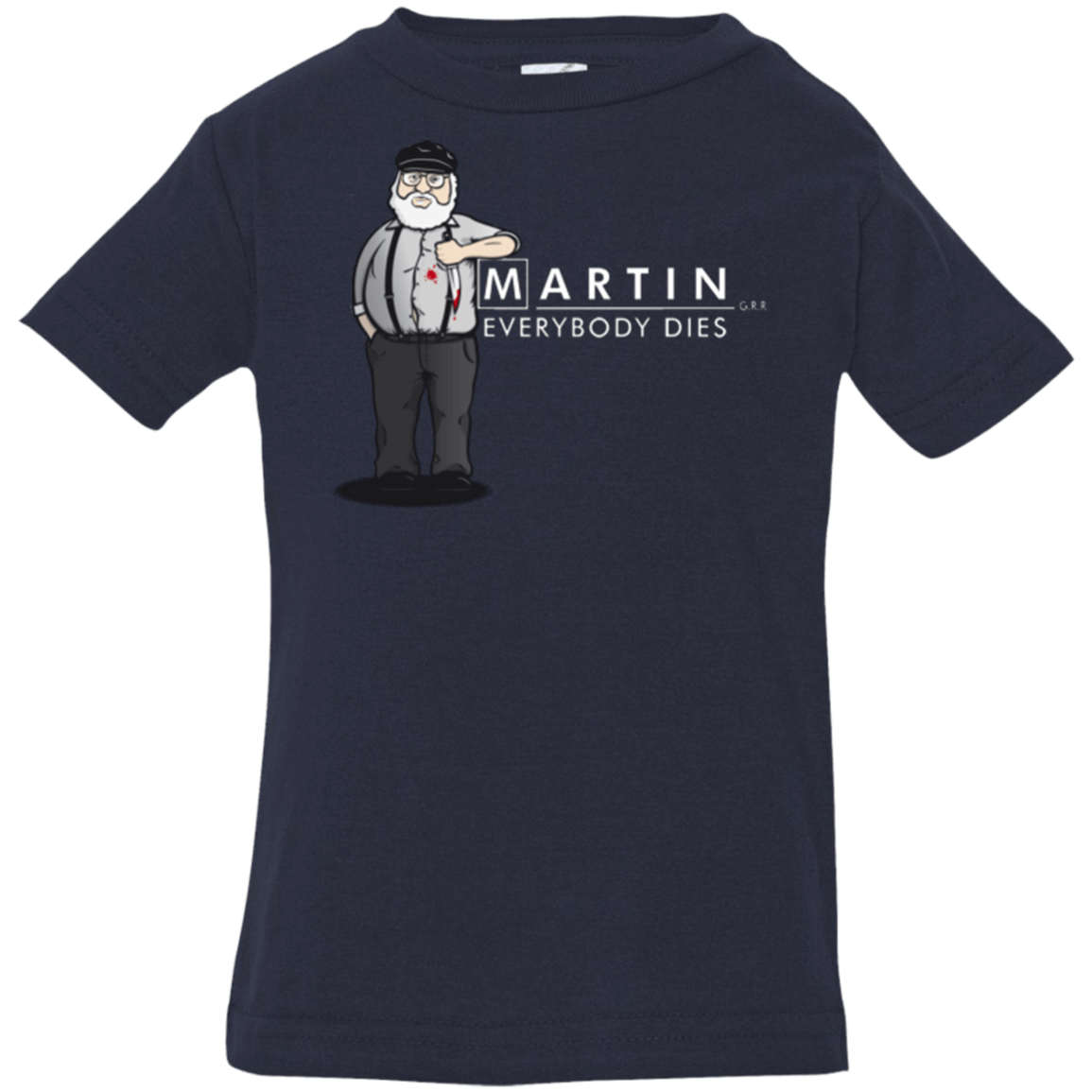 Everybody Dies Infant Premium T-Shirt