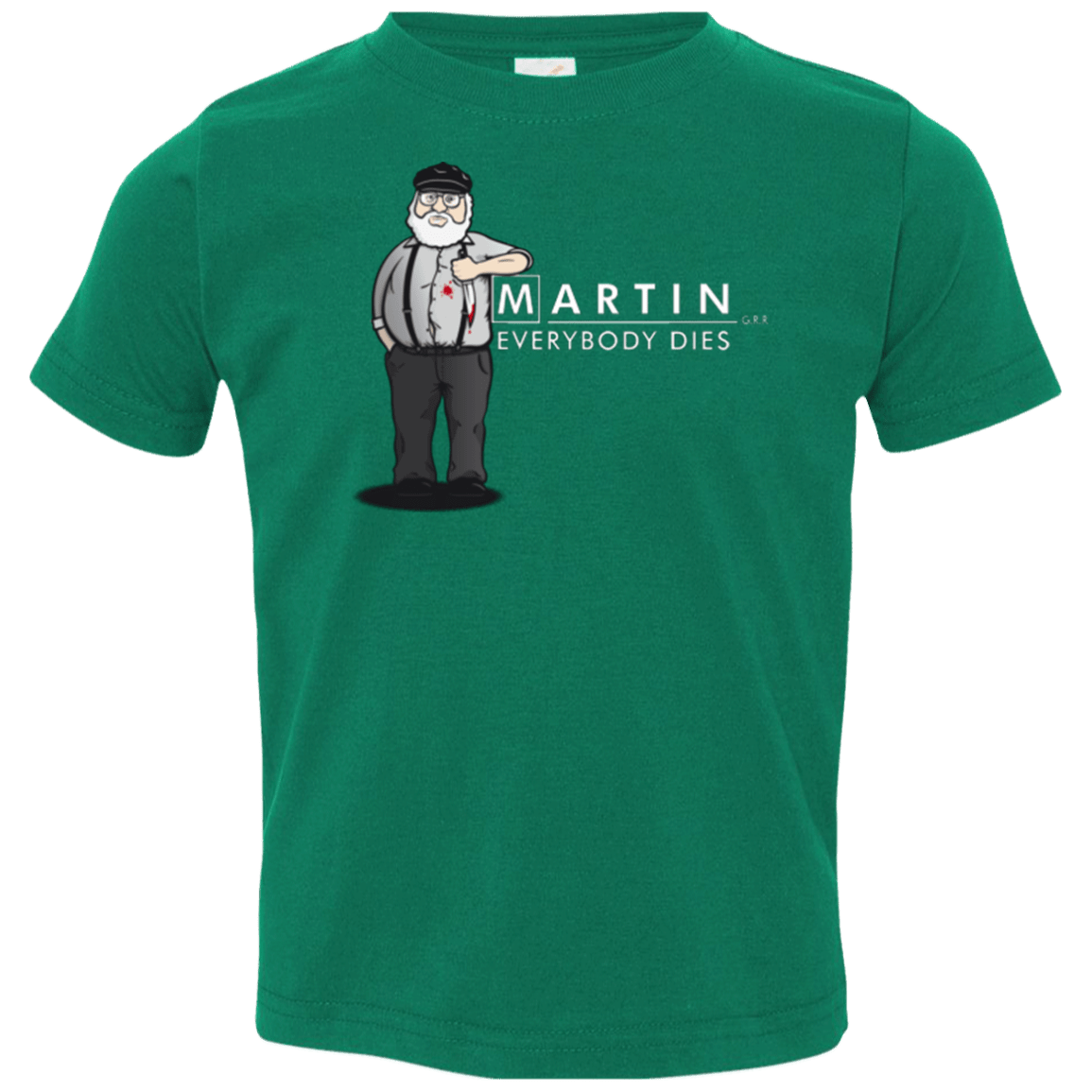 T-Shirts Kelly / 2T Everybody Dies Toddler Premium T-Shirt
