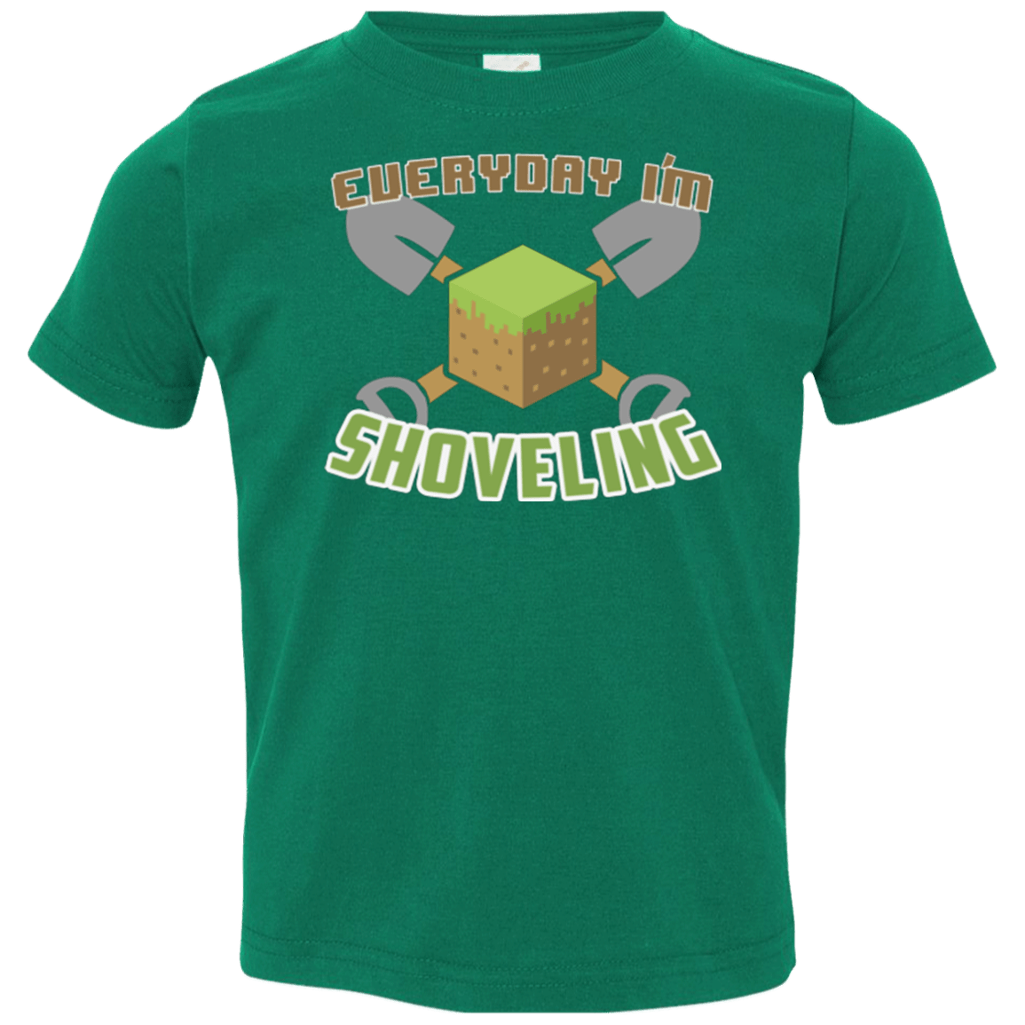 T-Shirts Kelly / 2T Everyday Shoveling Toddler Premium T-Shirt