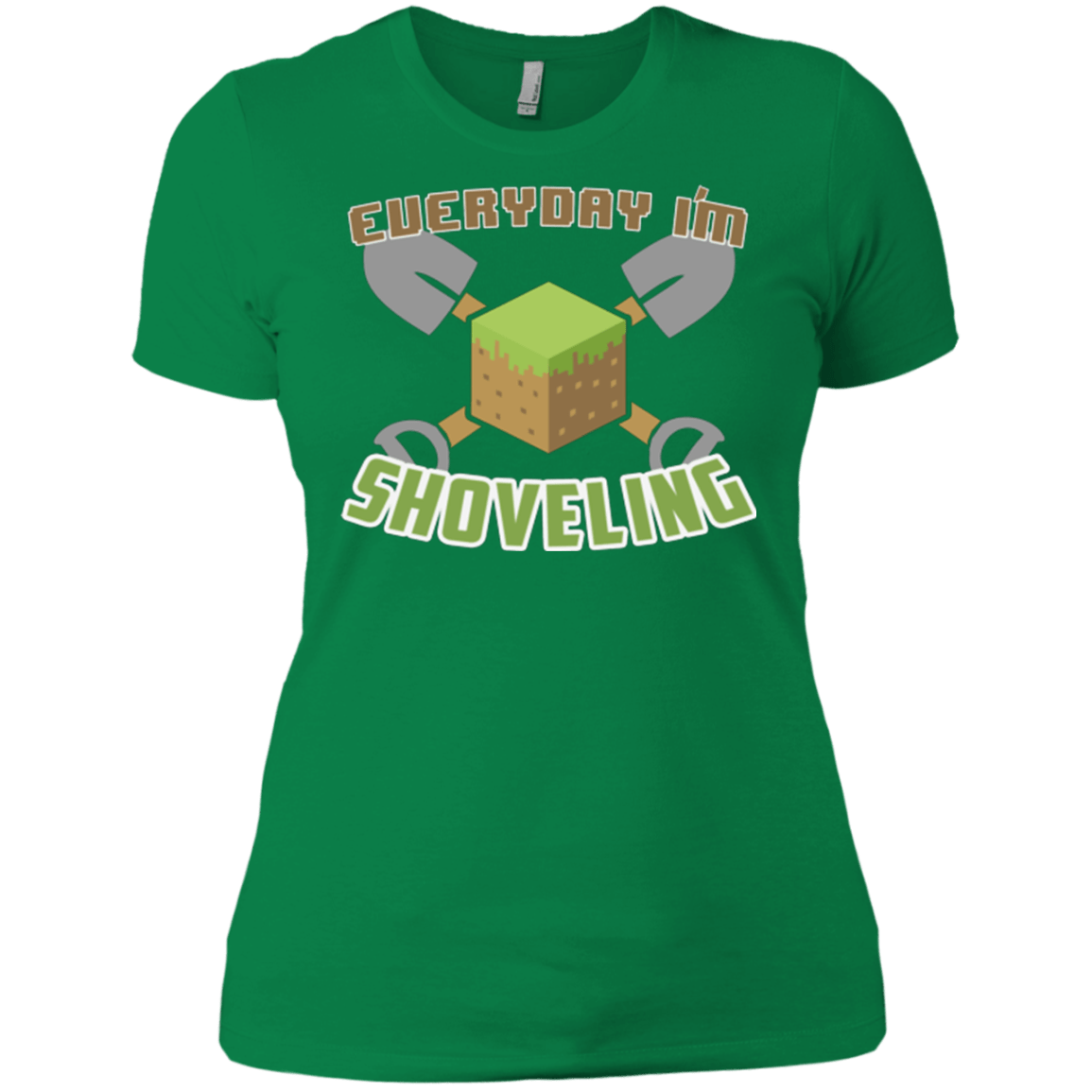 T-Shirts Kelly Green / X-Small Everyday Shoveling Women's Premium T-Shirt