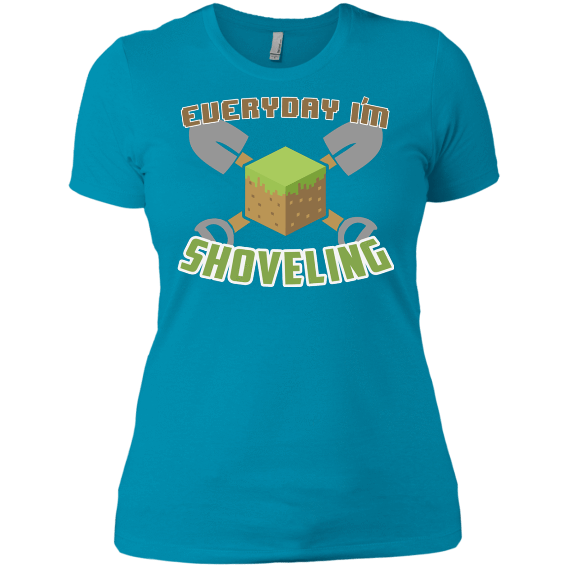 T-Shirts Turquoise / X-Small Everyday Shoveling Women's Premium T-Shirt