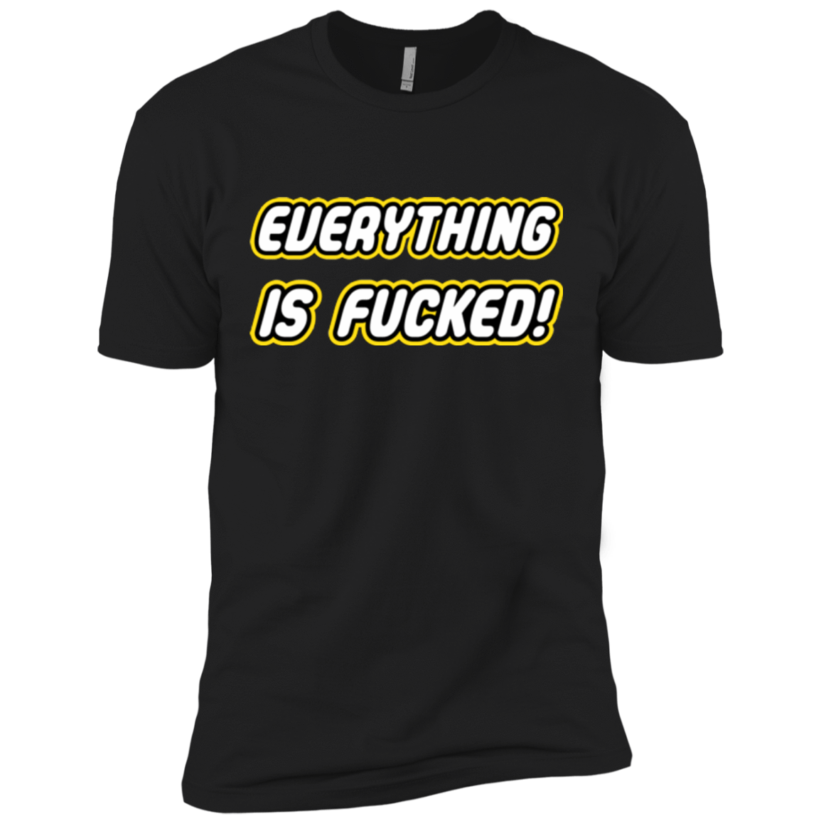 T-Shirts Black / X-Small Everything is Fucked Men's Premium T-Shirt