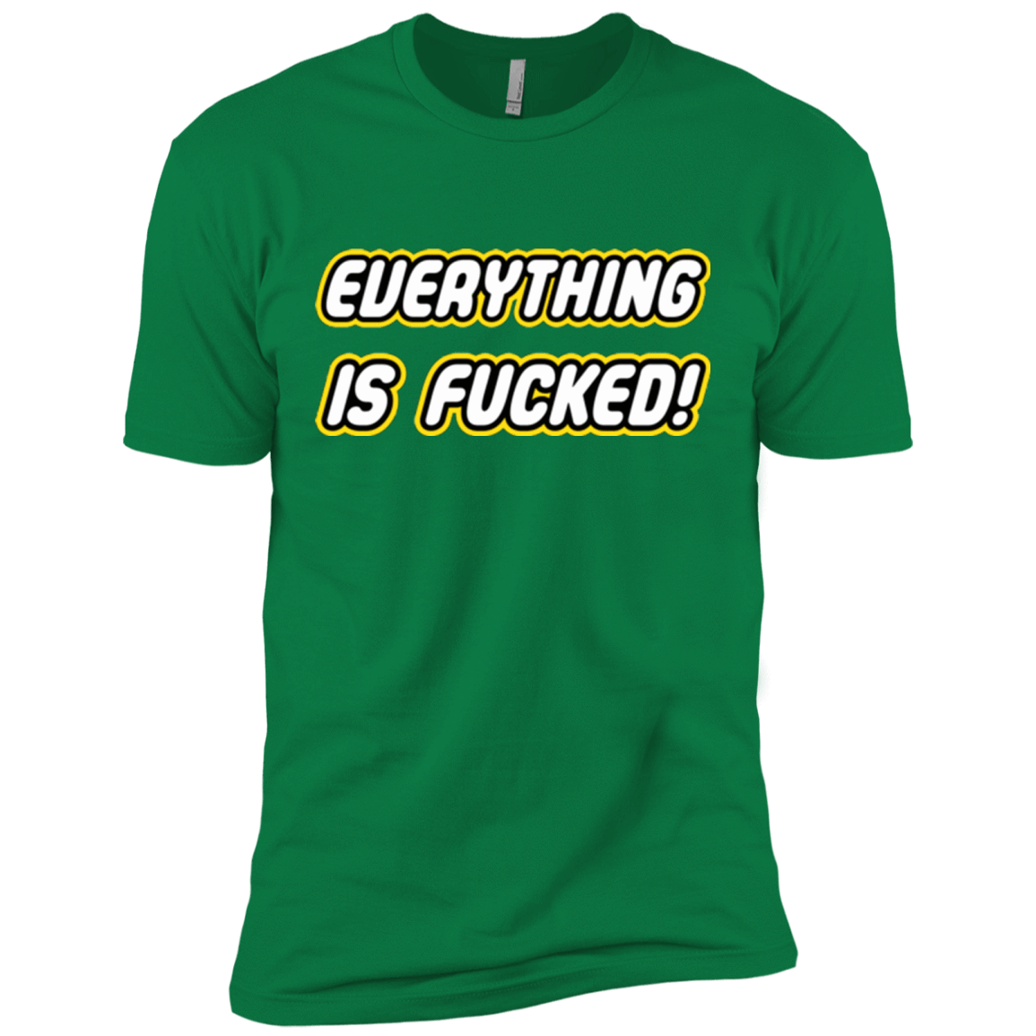 T-Shirts Kelly Green / X-Small Everything is Fucked Men's Premium T-Shirt