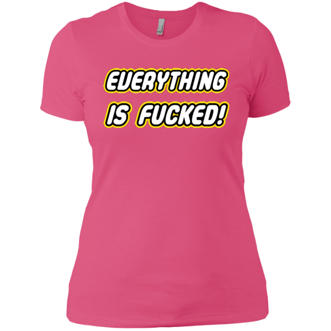 Everything is Fucked Women's Premium T-Shirt