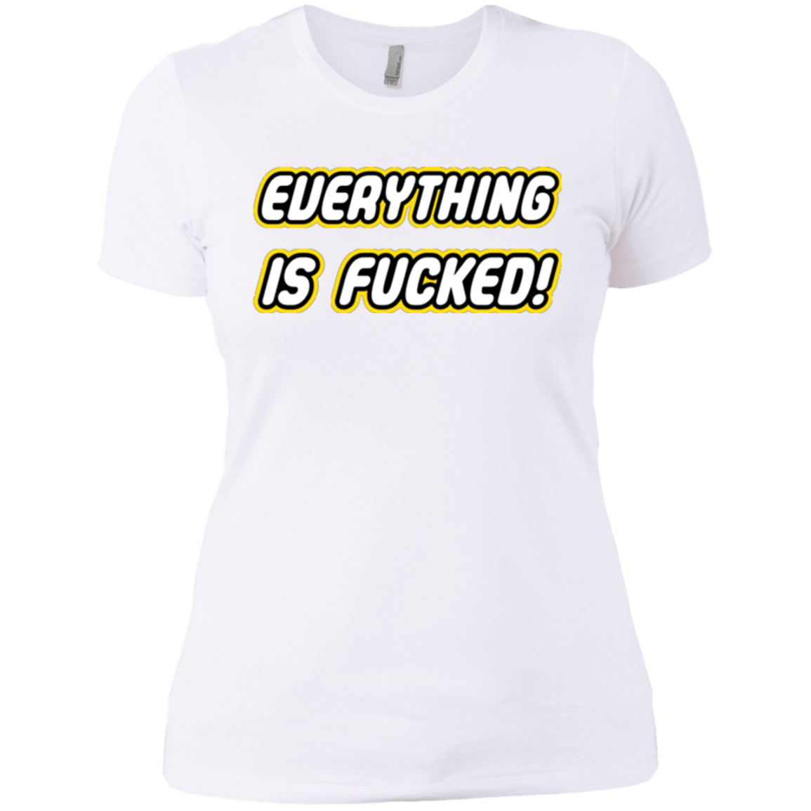 Everything is Fucked Women's Premium T-Shirt