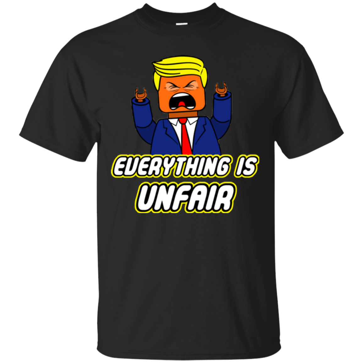 T-Shirts Black / Small Everything Is Unfair T-Shirt