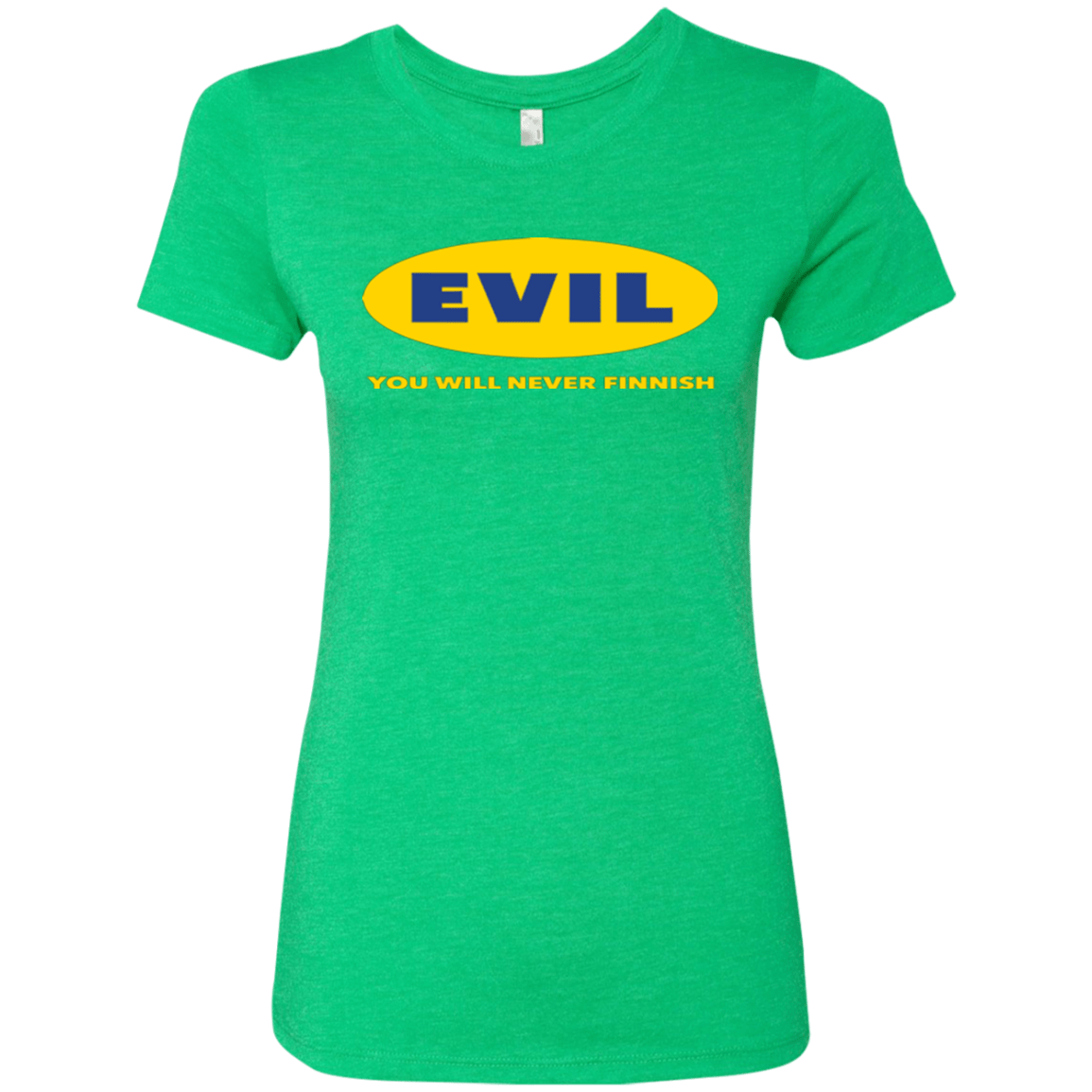 T-Shirts Envy / Small EVIL Never Finnish Women's Triblend T-Shirt
