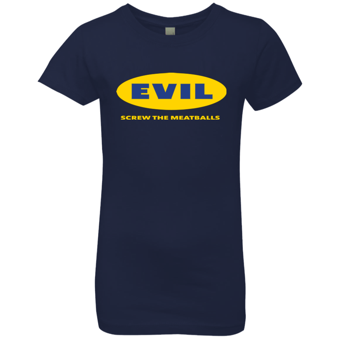 T-Shirts Midnight Navy / YXS EVIL Screw The Meatballs Girls Premium T-Shirt