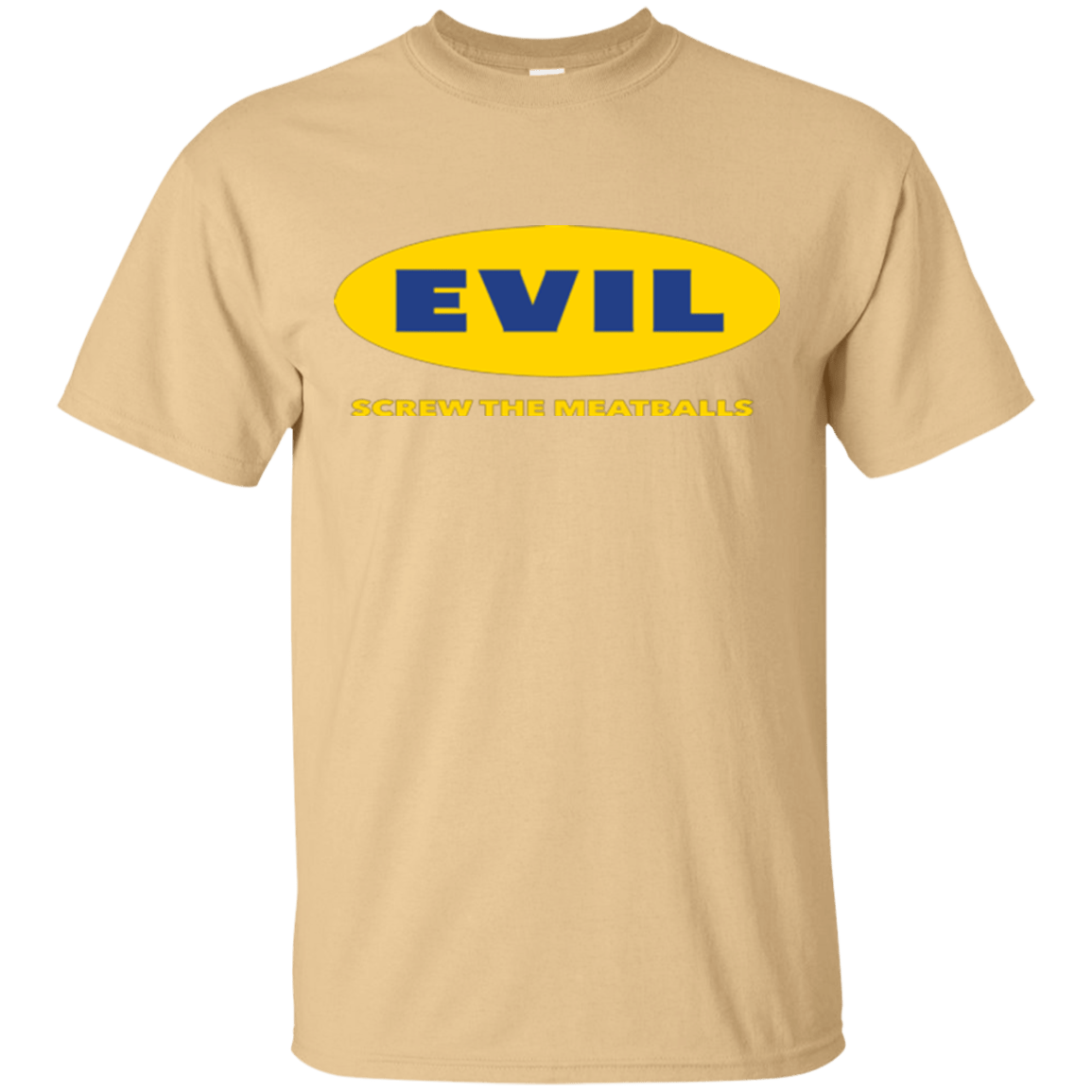 T-Shirts Vegas Gold / Small EVIL Screw The Meatballs T-Shirt