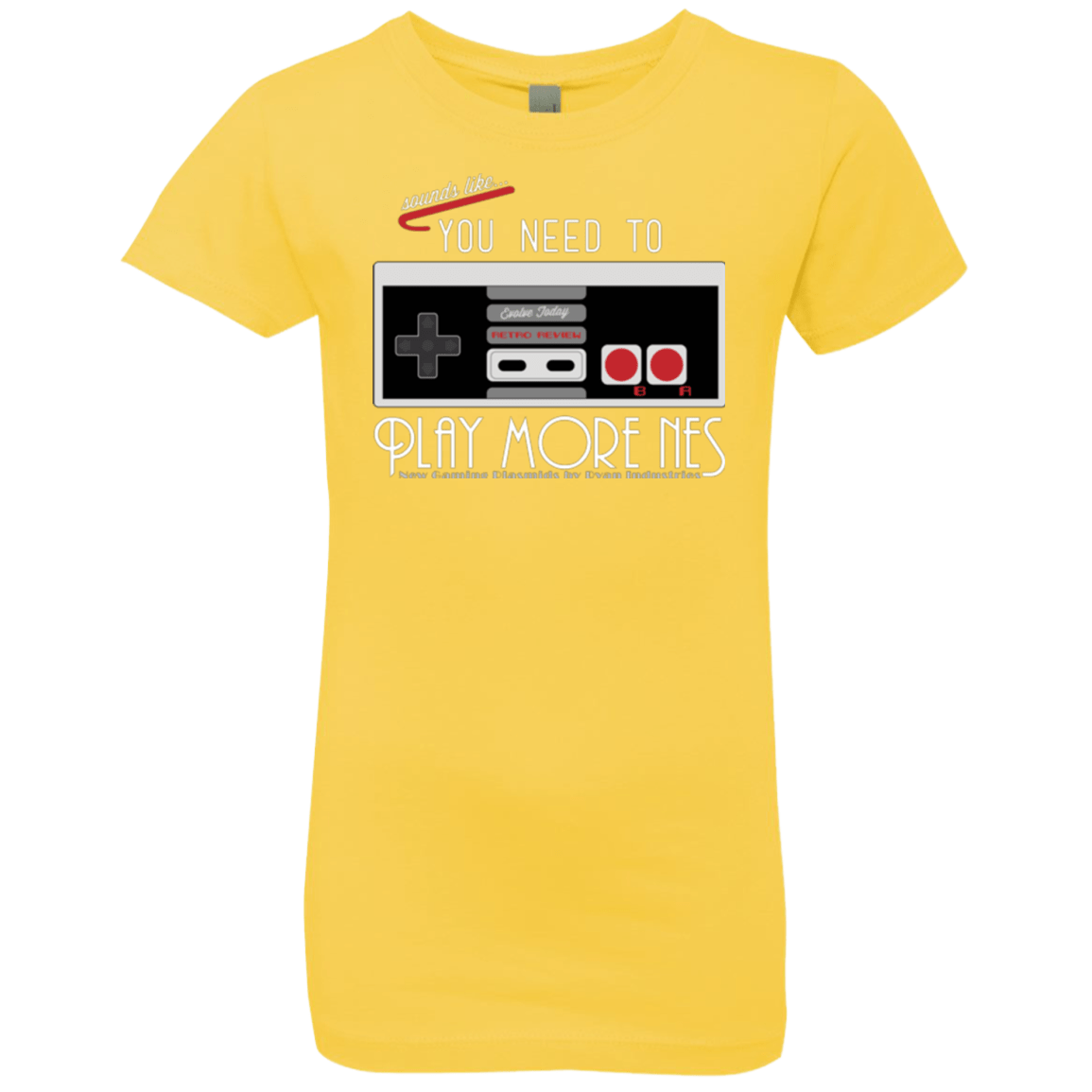 T-Shirts Vibrant Yellow / YXS Evolve Today! Play More NES Girls Premium T-Shirt
