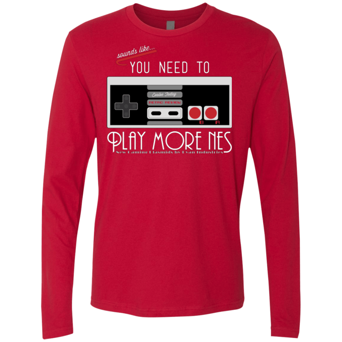 T-Shirts Red / Small Evolve Today! Play More NES Men's Premium Long Sleeve