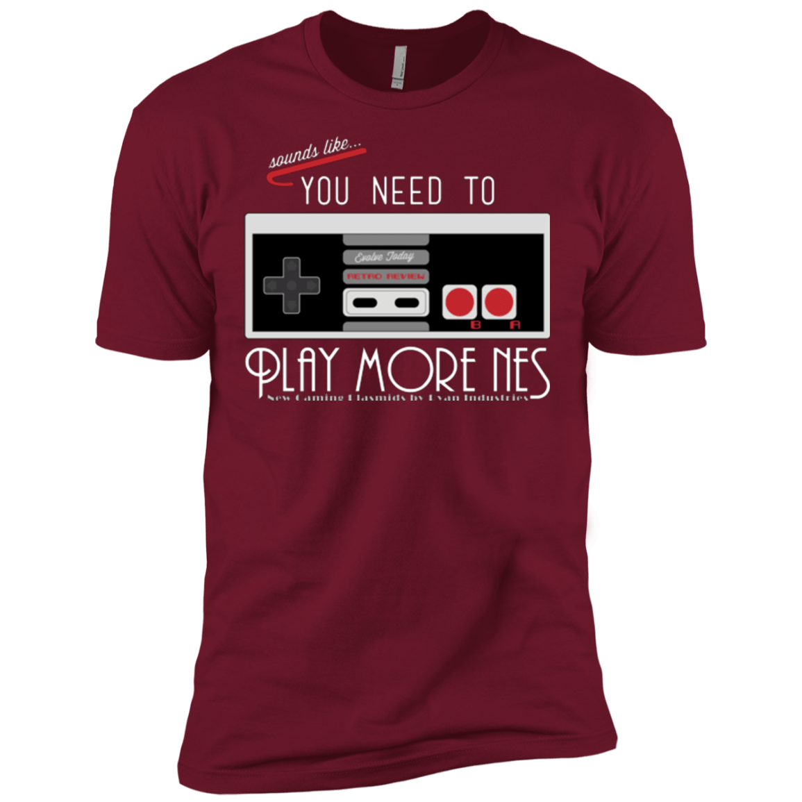 T-Shirts Cardinal / X-Small Evolve Today! Play More NES Men's Premium T-Shirt