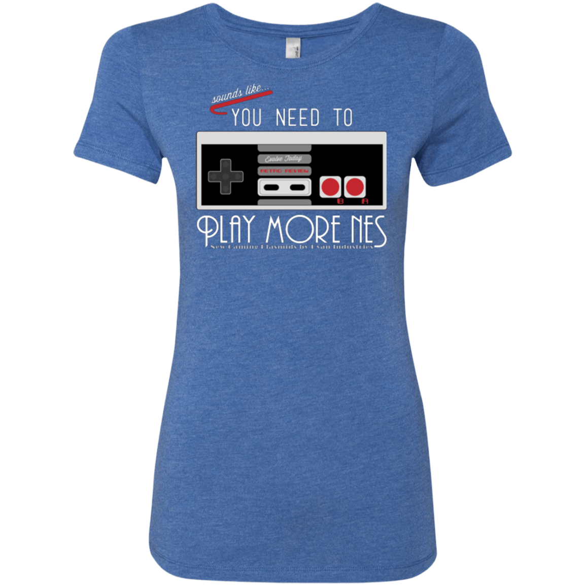 T-Shirts Vintage Royal / Small Evolve Today! Play More NES Women's Triblend T-Shirt
