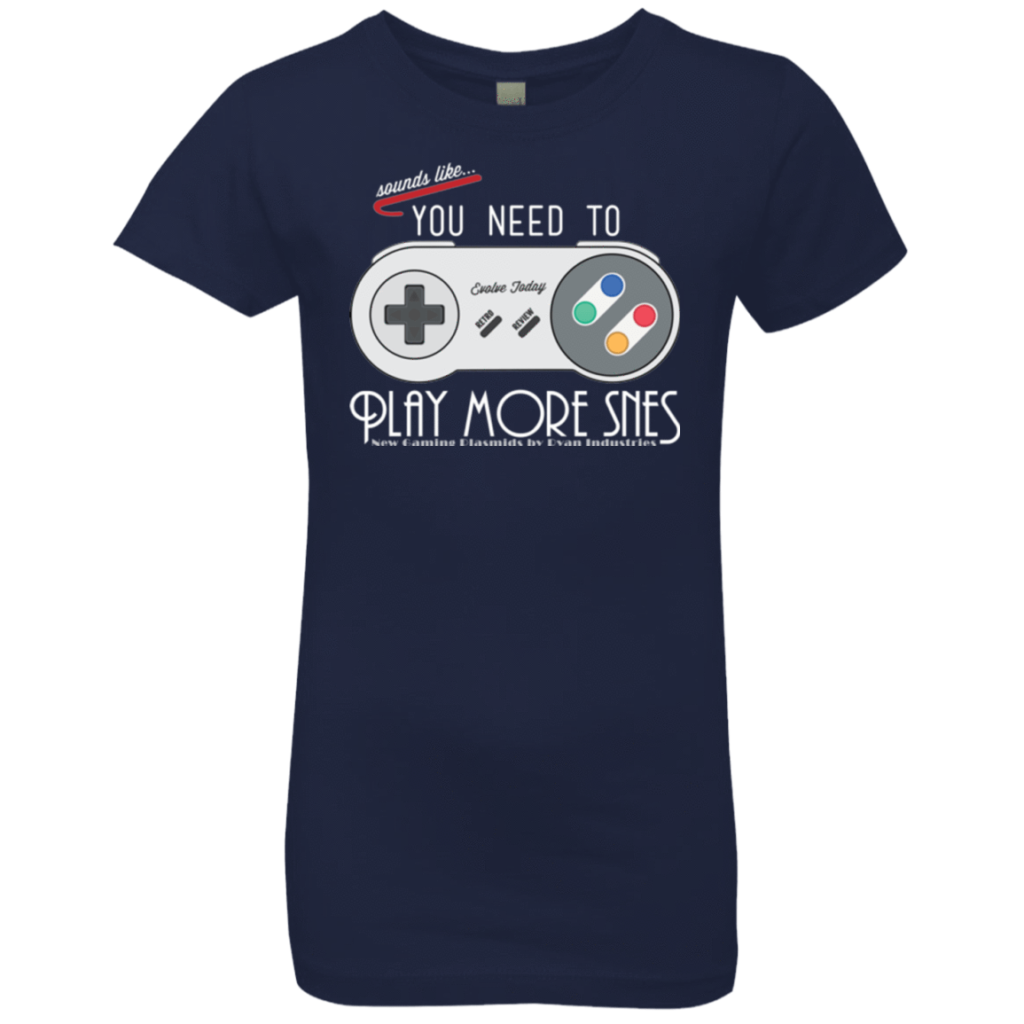 T-Shirts Midnight Navy / YXS Evolve Today! Play More SNES Girls Premium T-Shirt