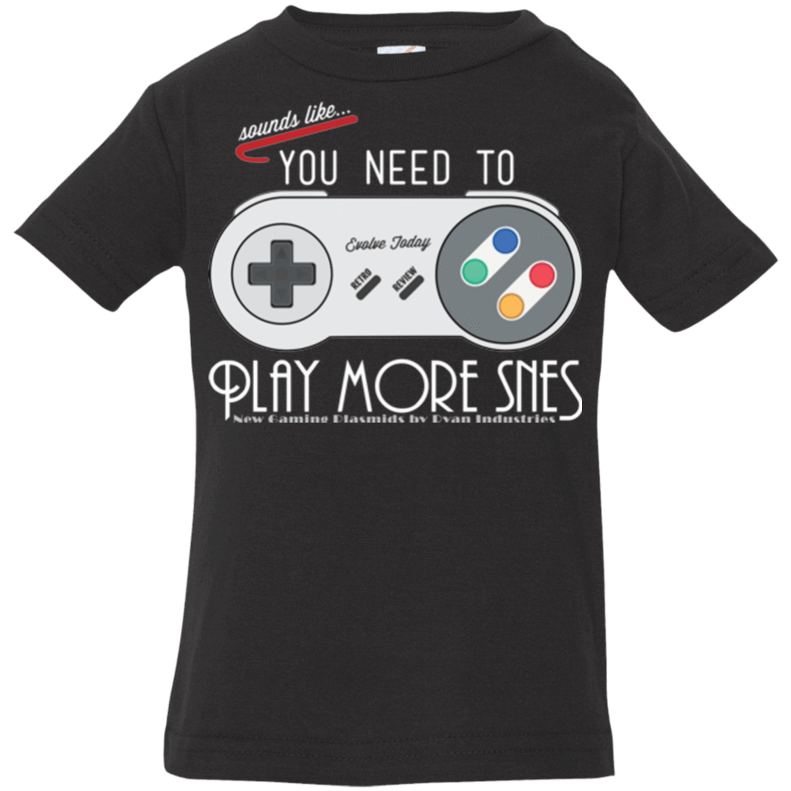 T-Shirts Black / 6 Months Evolve Today! Play More SNES Infant Premium T-Shirt