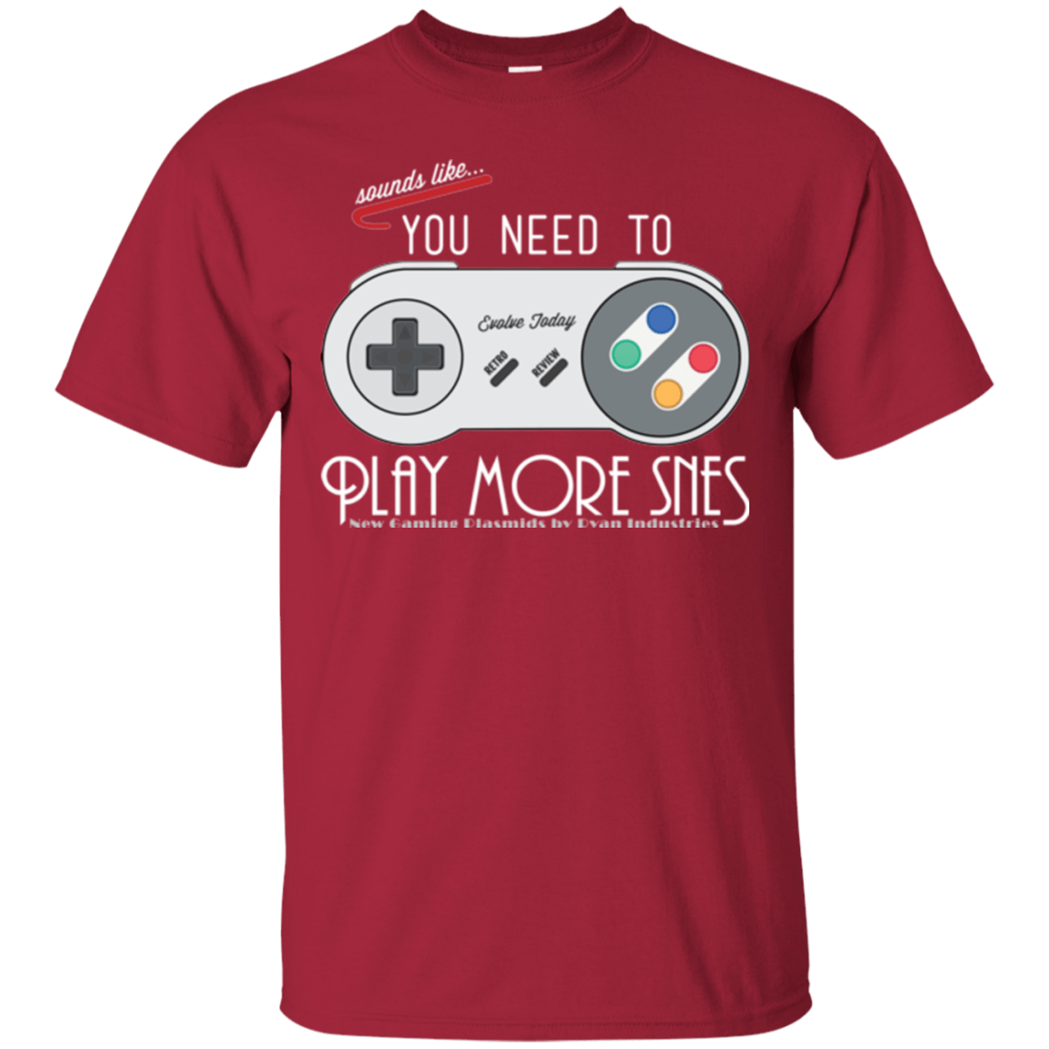 T-Shirts Cardinal / Small Evolve Today! Play More SNES T-Shirt