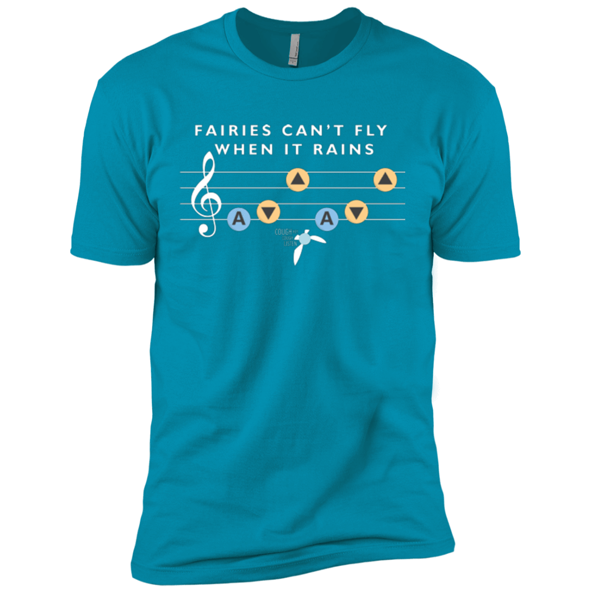 T-Shirts Turquoise / X-Small Fairies Can't Fly When It Rains Men's Premium T-Shirt