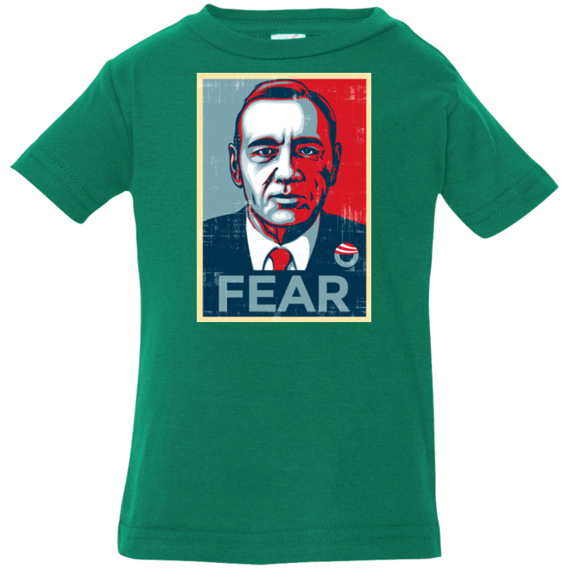 T-Shirts Kelly / 6 Months fear Infant PremiumT-Shirt