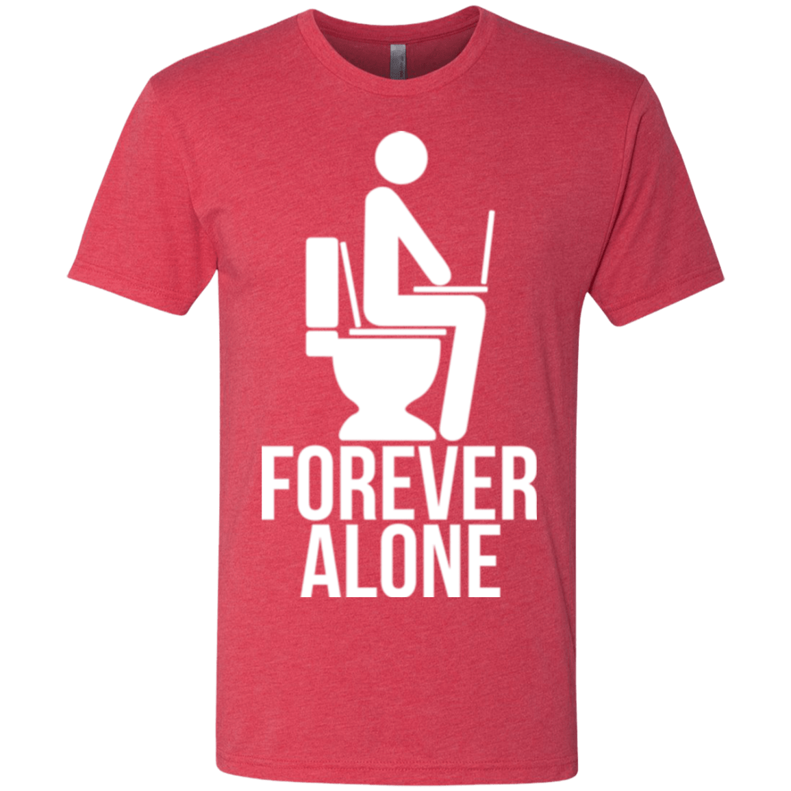 T-Shirts Vintage Red / Small Forever alone Men's Triblend T-Shirt