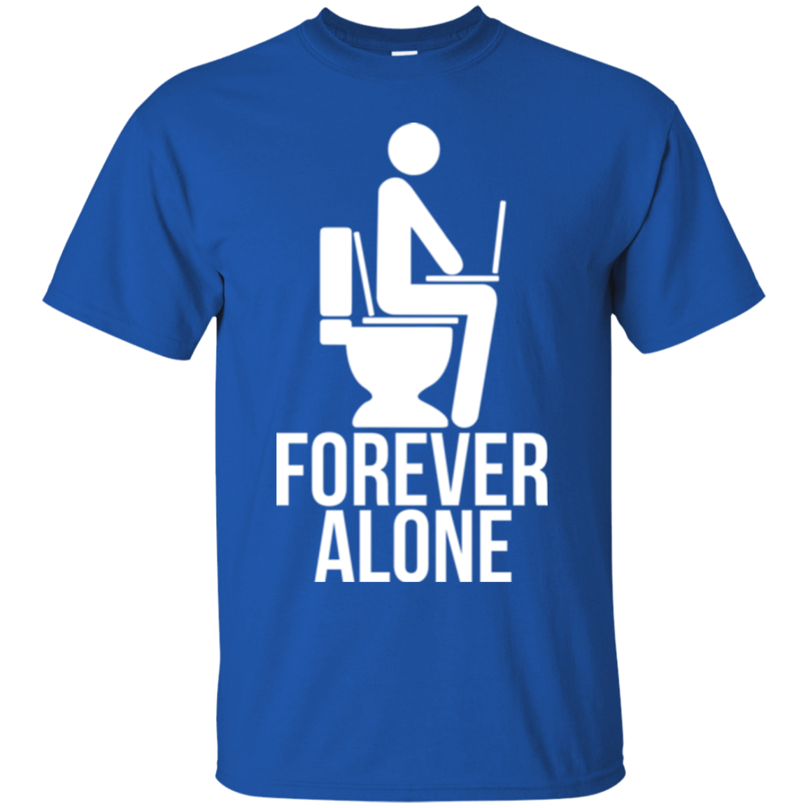 T-Shirts Royal / Small Forever alone T-Shirt
