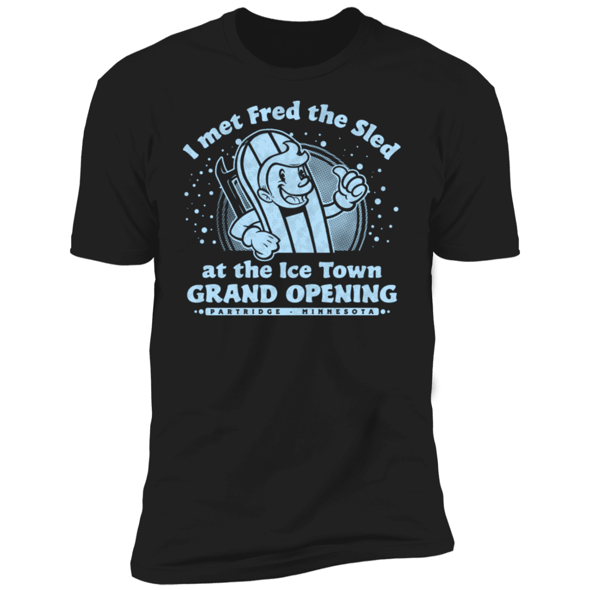 T-Shirts Black / X-Small Fred The Sled GRAND OPENING Men's Premium T-Shirt