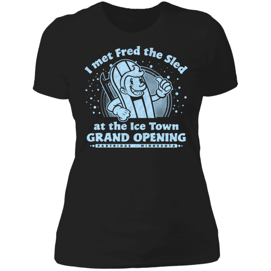 T-Shirts Black / X-Small Fred The Sled GRAND OPENING Women's Premium T-Shirt