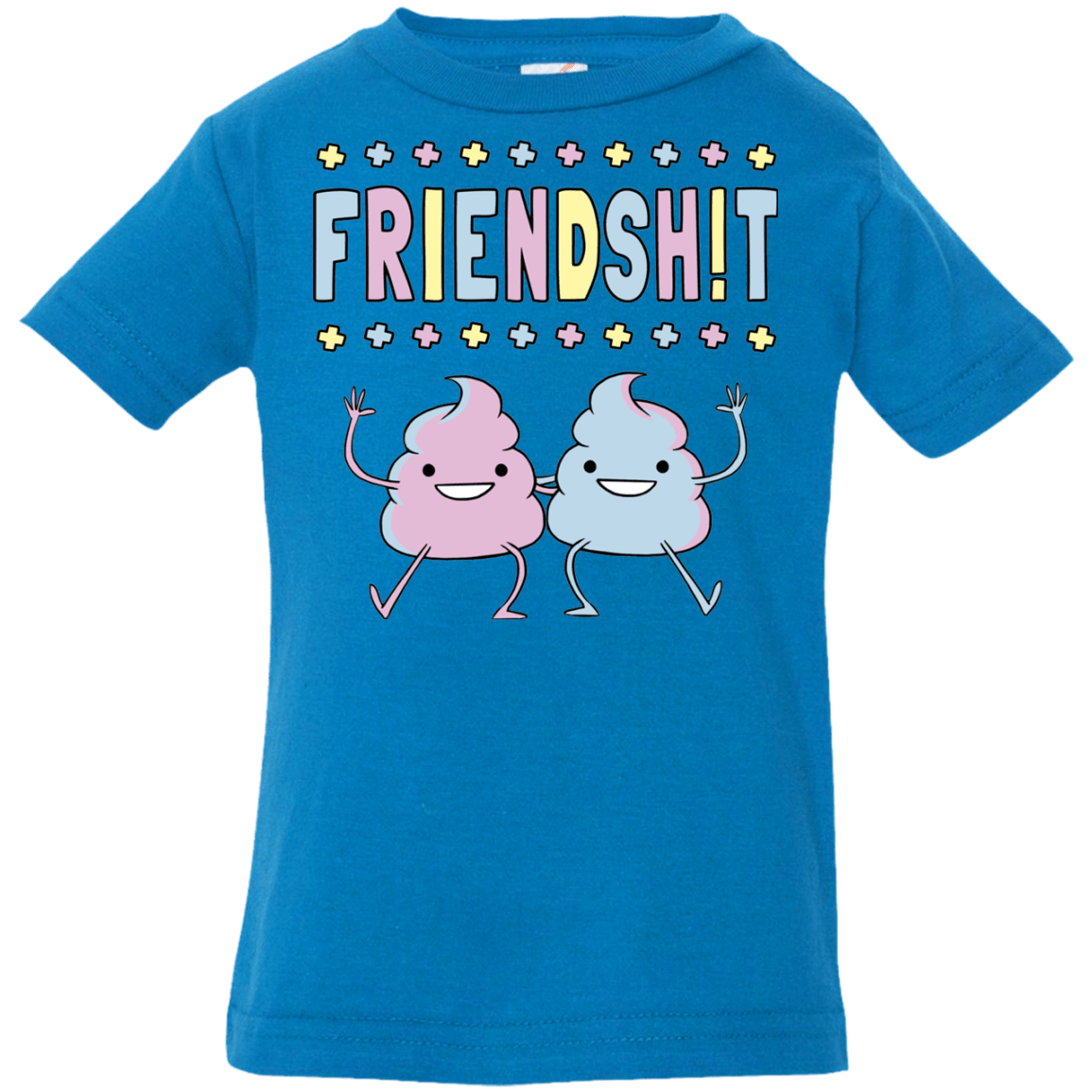 Friendsh!t Infant Premium T-Shirt