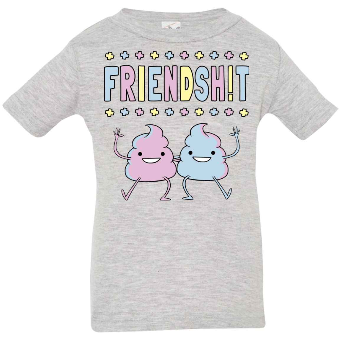 Friendsh!t Infant Premium T-Shirt