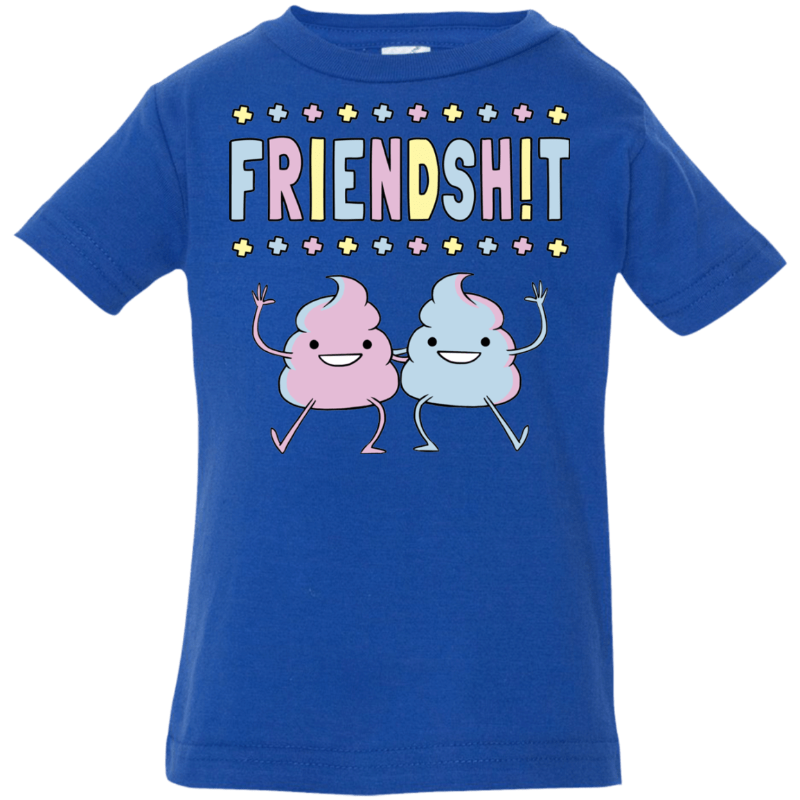 Friendsh!t Infant Premium T-Shirt