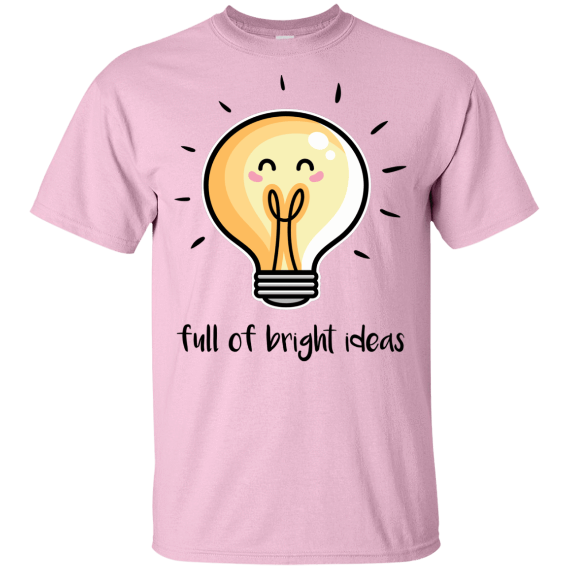 T-Shirts Light Pink / S Full of Bright Ideas T-Shirt