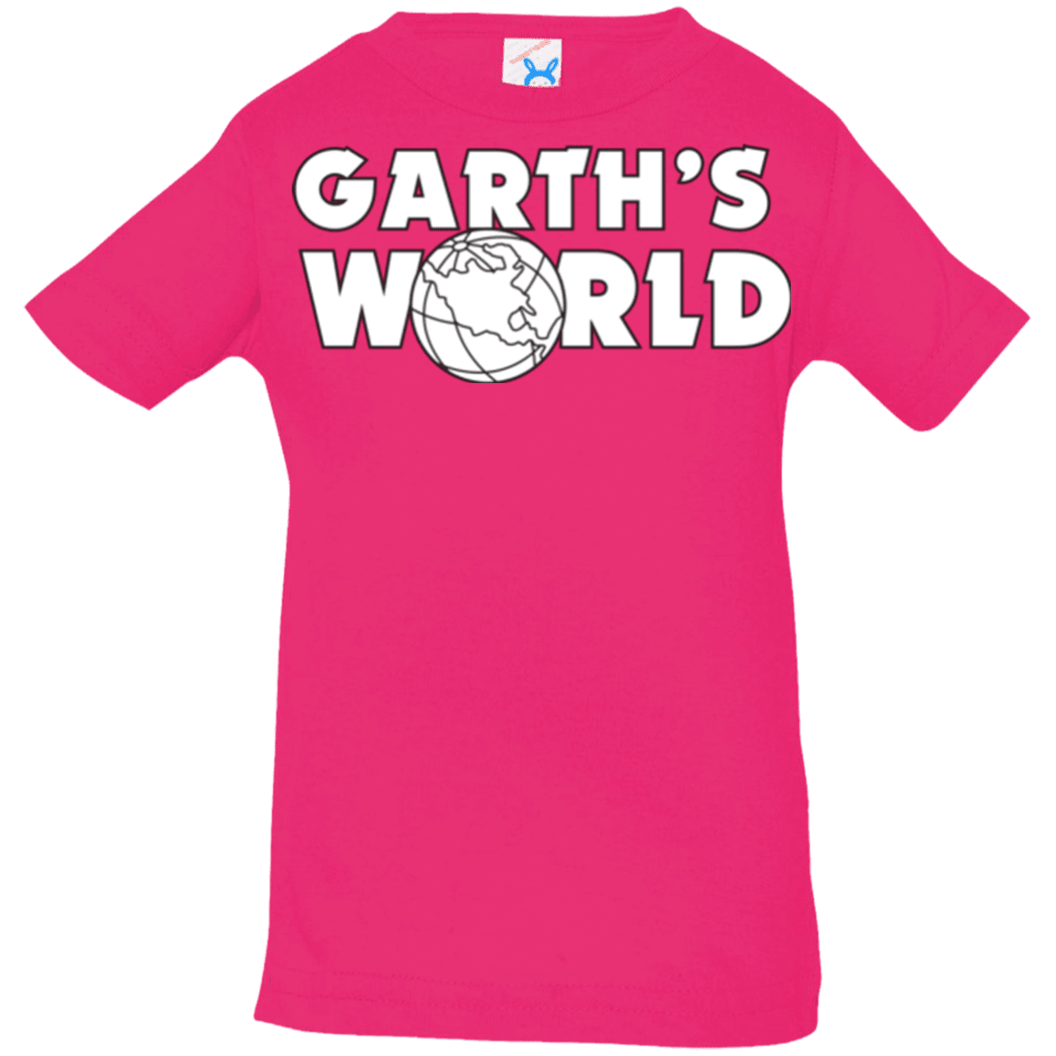 T-Shirts Hot Pink / 6 Months Garth's World Infant PremiumT-Shirt