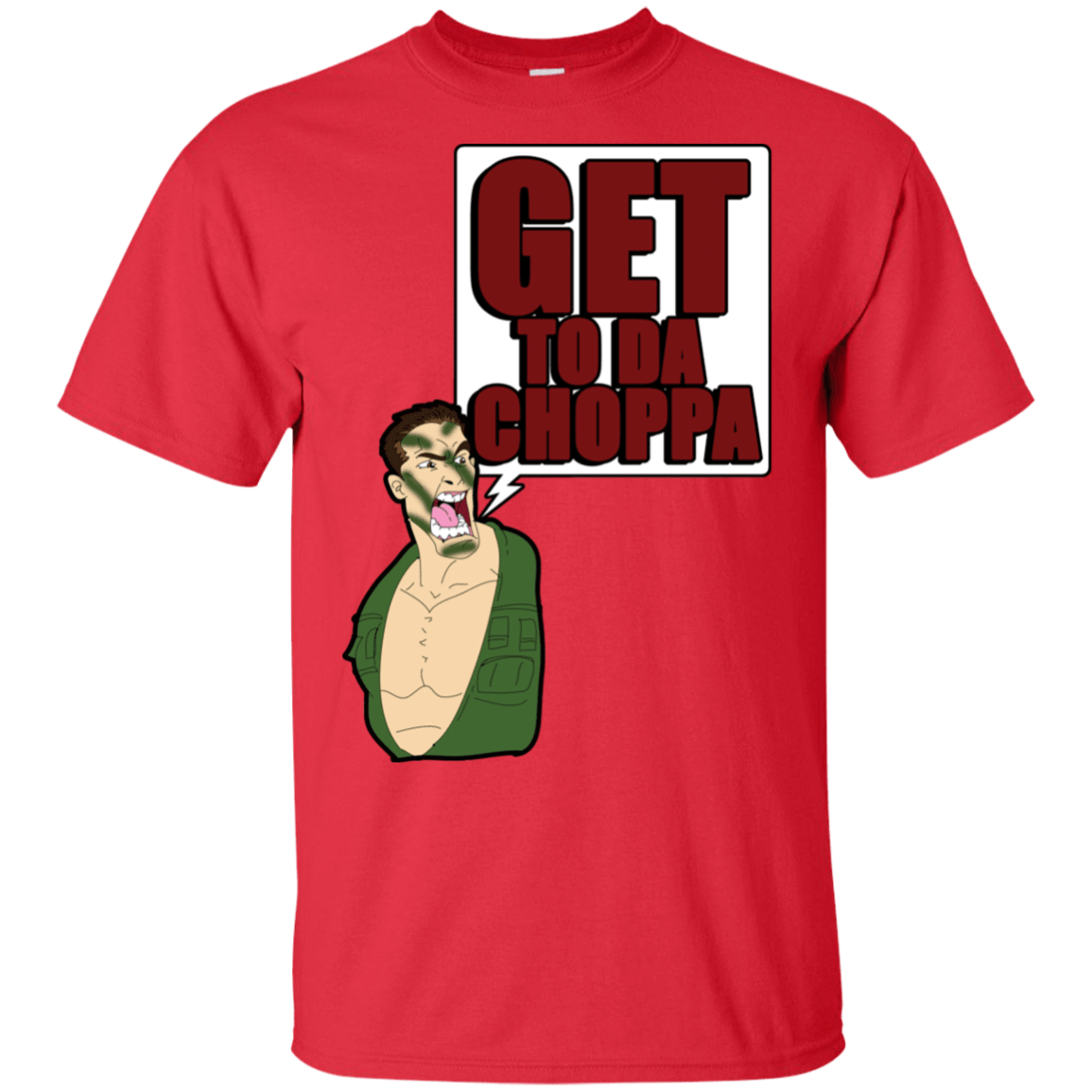 T-Shirts Red / S Get to da Choppa T-Shirt
