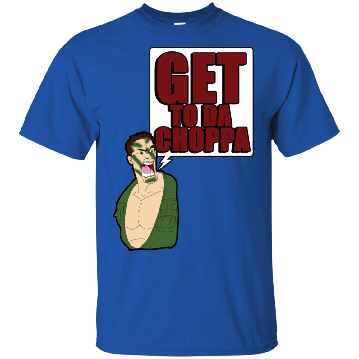 T-Shirts Royal / S Get to da Choppa T-Shirt