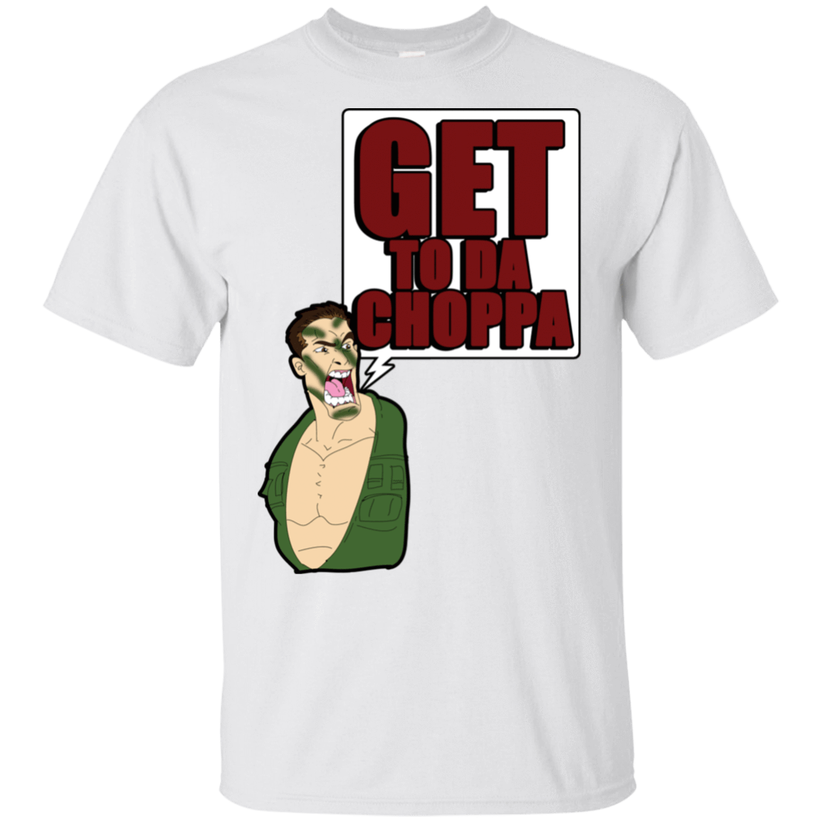 T-Shirts White / S Get to da Choppa T-Shirt
