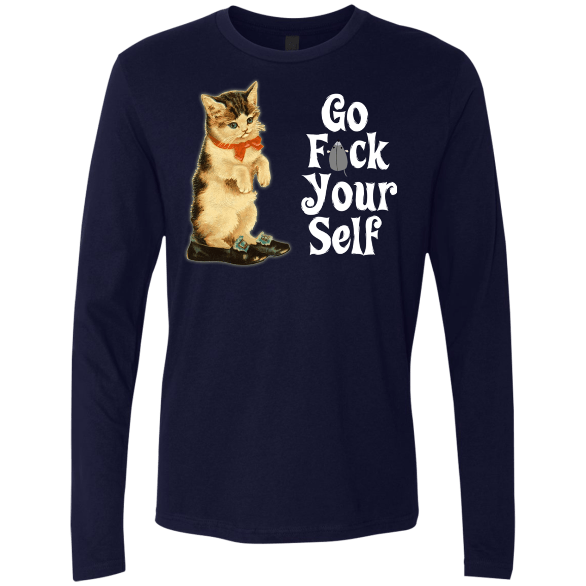 T-Shirts Midnight Navy / Small Go fck yourself Men's Premium Long Sleeve